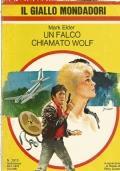 Un Falco Chiamato Wolf (Giallo Mondadori N. 1513)