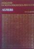 Vittorio Alfieri. I Giganti. La Nuova Biblioteca Per Tutti N. 13