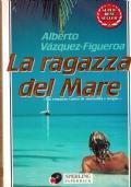 La Ragazza Del Mare - Alberto Vázquez Figueroa - copertina