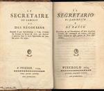 Le segretaire de cabinet et des negocians. Précédé d une Introduction à l Art d écrire des Lettres en faveur de ceux. Il segretario di gabinetto e di banco. Preceduto da un Introduzione all`Arte di scriver Lettere, per vantaggio di coloro che