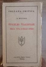 Guglielmo Shakespeare nella vita e nelle opere di A. Muccioli