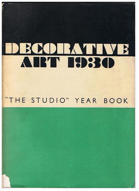 Decorative Art 1930 The Studio Year Book di aa vv Gropius Corbusier Guevrekian Chermayeff Dufrene Holme - copertina