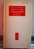 Luigi Pirandello - Diana e la Tuda / Sagra del signore della nave / Bellavista