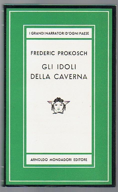 GLI Idoli Della Caverna - Frederic Prokosch - copertina