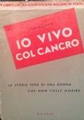 Io vivo col cancro di Edna Kaehele