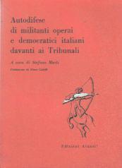 Autodifese di militanti operai e democratici davanti ai Tribunali - Carlo Merlin - copertina
