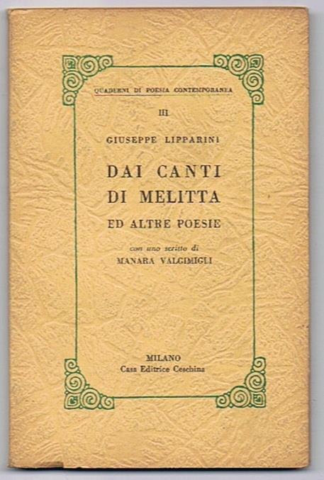 Dai canti di Melitta ed altre poesie Con uno scritto di Manara Valgimigli - Giuseppe Lipparini - copertina