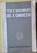 Tesi e documenti del X congresso. Partito Comunista italiano di Sezione centrale di stampa e propaganda della Direzione del Partito Comunista Italiano - copertina