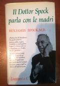 Il dottor Spock parla con le madri - Benjamin Spock - copertina