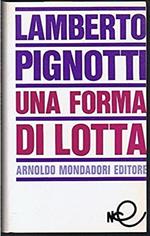 Una forma di lotta : contro l'anonimato dei prodotti in serie della civiltà tecnologica