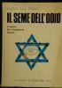 Il seme dell’odio Le guerre del Risorgimento ebraico : 1948, 1956, 1967