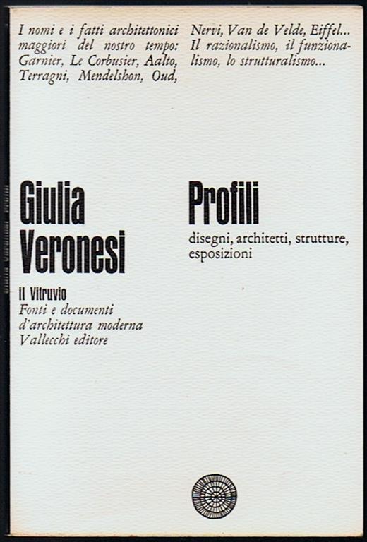 Profili : disegni, architetti, strutture, esposizioni - Giulia Veronesi - copertina