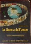 La dimora dell’uomo 4°