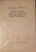 Dialoghi della nuova frontiera - Luigi Preti - copertina