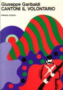 Cantoni il volontario - Giuseppe Garibaldi - copertina