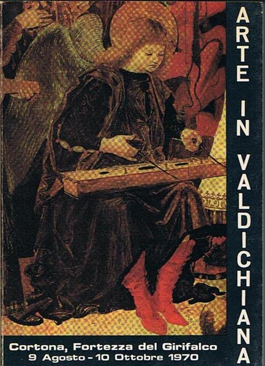 Arte in Valdichiana dal XII al XVIII secolo di a cura di Luciano Bellosi - copertina