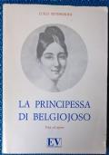 La Principessa di Belgiojoso. Vita ed opere - Luigi Severini - copertina