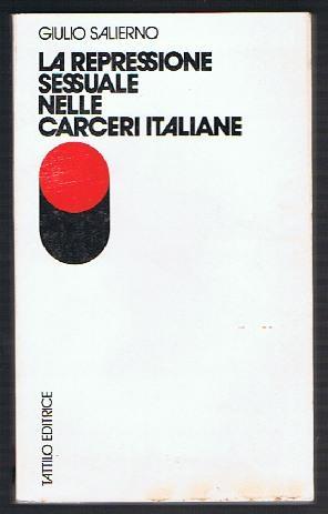 La repressione sessuale nelle carceri italiane - Giulio Salierno - copertina