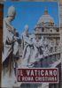 Il Vaticano e Roma cristiana di Libreria editrice Vaticana - copertina