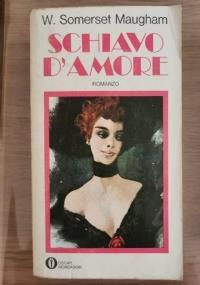 Schiavo d’amore - W. Somerset Maugham - copertina