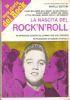 La nascita del Rock’n’roll. - Hank Williams, Bill Haley, Elvis Presley, Chuck Berry, Jerry Lee Lewis, Little Richard, Buddy Holly, Bo Diddley. di Assante