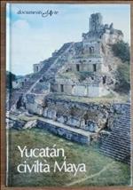 Yucatan, civiltà Maya