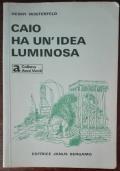 Caio ha un’idea luminosa di Henry Winterfeld - copertina