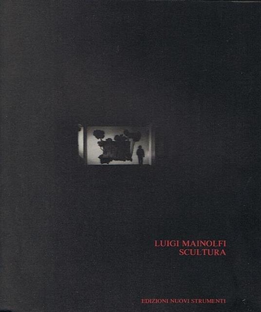 Mainolfi Luigi Scultura di Mainolfi Cavellini Piero - copertina