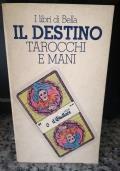 Il destino , Tarocchi e mani di I Libri di bella