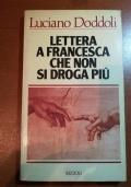 Lettera a Francesca che non si droga più