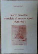 Giarre racconta: nostalgie di mezzo secolo(1900-1945) di Gaetano Papa