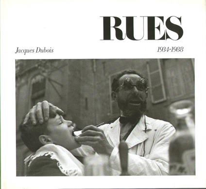 Rues 1934 - 1988 - Jacques Dubois - copertina