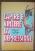 Capire e vincere la depressione