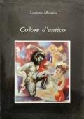 Colore d&rsquoAntico di Luciano Messina