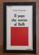 Il papa che sorrise al Belli