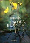 L’acqua e la vita di Jacques Gilliéron Jean-Claude Martin - copertina
