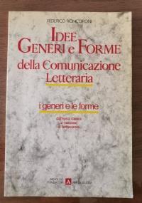Idee Generi e Forme della Comunicazione Letteraria - Federico Roncoroni - copertina
