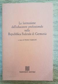 La formazione dell’ educatore professionale nella Repubblica Federale di Germania - Paolo Marconi - copertina