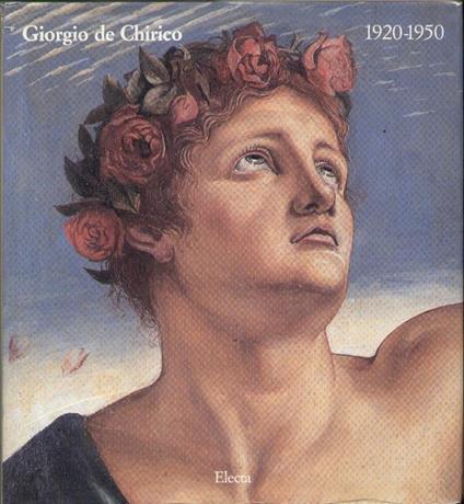 Giorgio de Chirico 1920 - 1950 - copertina
