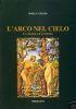 L’arco nel cielo La magia e l’eros - Dario V. Caggià - copertina