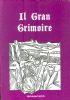 Il Gran Grimoire - con la Grande Clavicola di Salomone e la Magia Nera