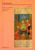 Il Sufismo - Dottrina metafisica e Via mistica dell’Islam di W. Stoddart
