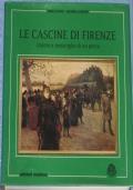 LE Cascine Di Firenze. Ombre E Meraviglie Di Un Parco