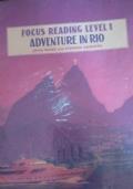 Focus Reading Level 1 - Adventure in Rio di Milne,Andrews - copertina