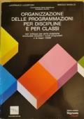 Organizzazione delle programmazioni per discipline e per classi di Gualberto Zucchi - copertina