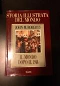 Storia illustrata del mondo, Il mondo dopo il 1914 - John M. Roberts - copertina