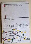 La letteratura latina nella critica. Le origini e la repubblica - Franco Giudice - copertina
