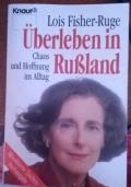 Überleben in Rußland : Chaos und Hoffnung im Alltag di Lois Fisher-Ruge - copertina