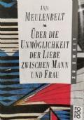 uber die unmoglichkeit der liebe zwische mann und frau di Anja Meulenbelt