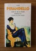 Cosi e’/Enrico IV/Come tu mi vuoi - Luigi Pirandello - copertina
